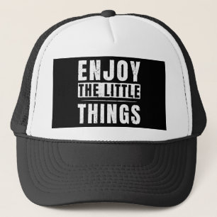 Genießen Sie die kleinen Dinge Inspirationszitate Truckerkappe