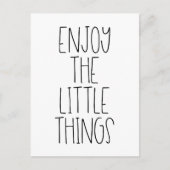 Genießen Sie die kleinen Dinge inspirierend Postkarte (Vorderseite)