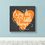 Genießen Sie die kleinen Dinge Leinwanddruck (Insitu (Holzboden))