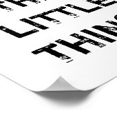 GENIESSEN SIE DIE KLEINEN DINGE. POSTER (Ecke)