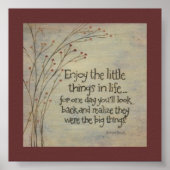 Genießen Sie die kleinen Dinge Poster (Vorne)