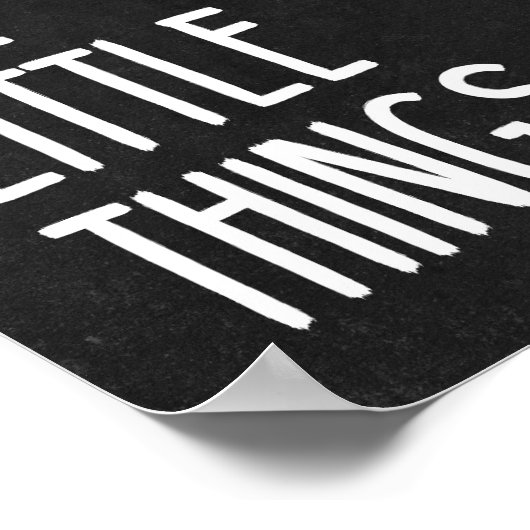 Genießen Sie die Kleinen Dinge Poster (Ecke)