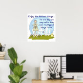 Genießen Sie die kleinen Dinge Print Poster (Heimbüro)