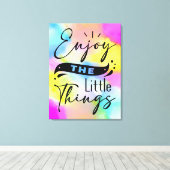 Genießen Sie die kleinen Dinge Wasserfarben Funny  Leinwanddruck (Insitu (Holzboden))