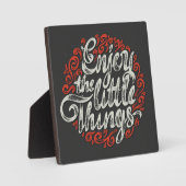 Genießen Sie die kleinen Dinge Zitat Fotoplatte (Vorderseite)