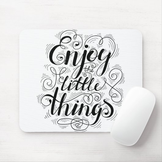 Genießen Sie die Kleinigkeiten 1 Mousepad (Mit Mouse)