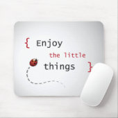 Genießen Sie die Kleinigkeiten 2 Mousepad (Mit Mouse)