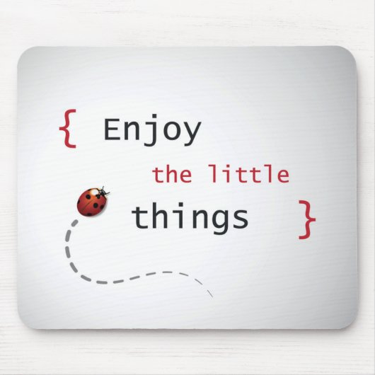 Genießen Sie die Kleinigkeiten 2 Mousepad (Vorne)