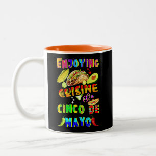 Genießen Sie die Küche im Cinco de Mayo Zweifarbige Tasse