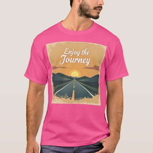 Genießen Sie die Reise T-Shirt (Vorderseite)