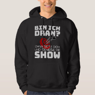 Genießen Sie die Show Dart Sprichwort Darts Hoodie