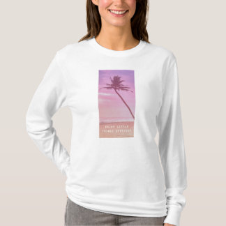 Genießen Sie die täglichen Kleinigkeiten T-Shirt