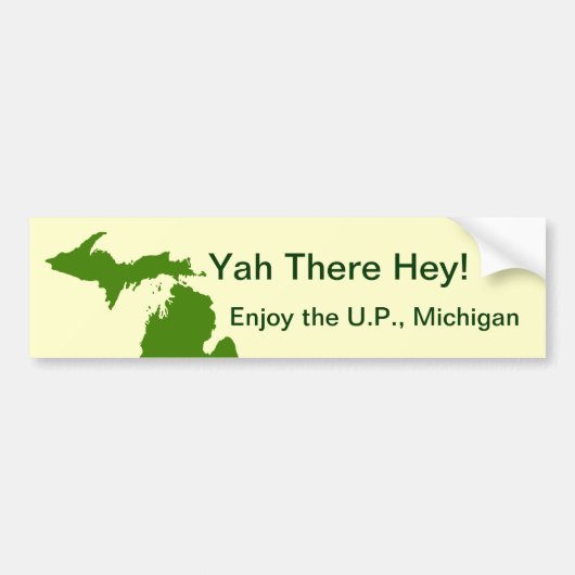 Genießen Sie die U.P. Michigan mit Da Yoopers Autoaufkleber (Vorne)