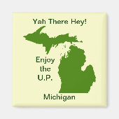 Genießen Sie die U.P. Michigan mit Da Yoopers Magnet (Vorne)