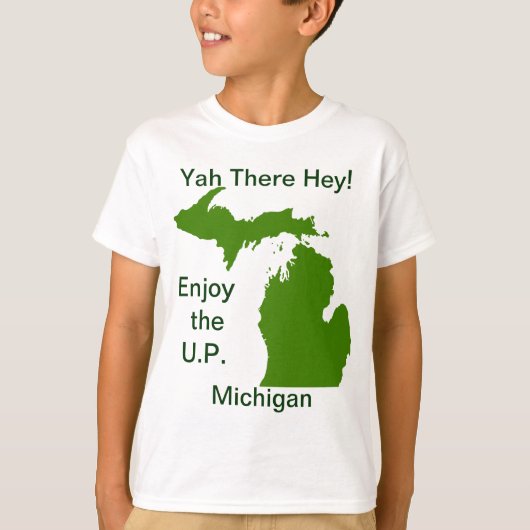 Genießen Sie die U.P. Michigan mit Da Yoopers T-Shirt (Vorderseite)