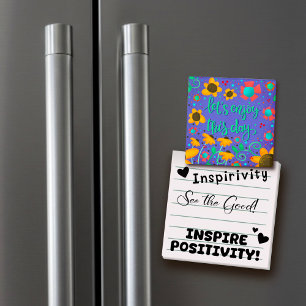 Genießen Sie diesen Tag Inspirivity Trendy Fun Flo Magnet