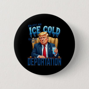 Genießen Sie ein eiskaltes Glas der Abschiebung Pr Button