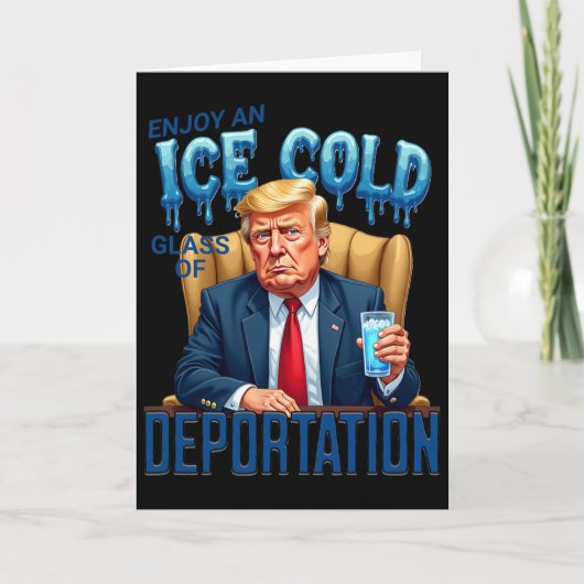 Genießen Sie ein eiskaltes Glas der Abschiebung Pr Karte (Vorderseite)