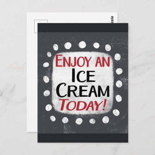 Genießen Sie eine Eiscreme heute Postkarte (Vorne/Hinten)