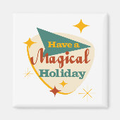 Genießen Sie einen magischen Urlaub Magnet (Vorne)