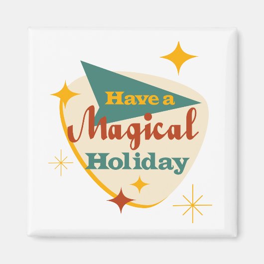 Genießen Sie einen magischen Urlaub Magnet (Vorne)