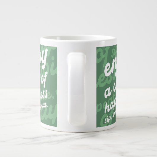 Genießen Sie einen Pokal des Glücks | Motivierend Jumbo-Tasse (Rückseite)