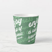 Genießen Sie einen Pokal des Glücks | Motivierend  Milchtasse (Vorderseite)