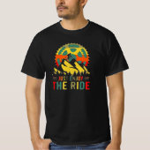 Genießen Sie einfach den Ride Value T - Shirt (Vorderseite)