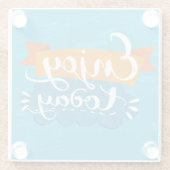 Genießen Sie heute Glasuntersetzer (Rückseite)