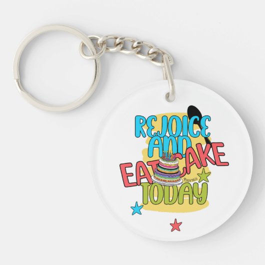Genießen Sie heute Kuchen - Psalm 118:24 Schlüsselanhänger (Vorderseite)