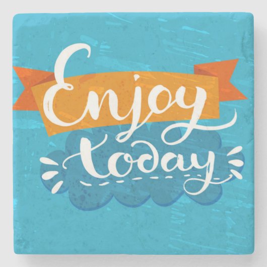 Genießen Sie heute Steinuntersetzer (Vorderseite)