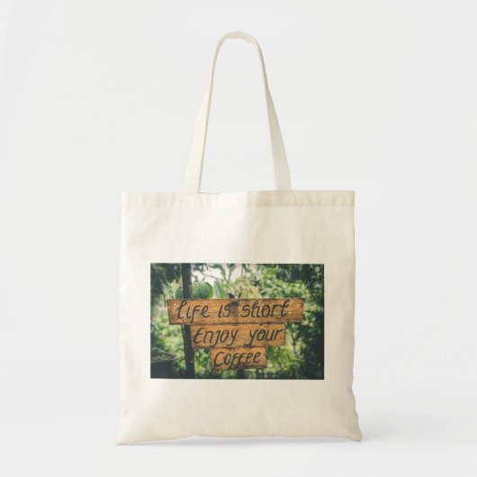 Genießen Sie Ihr Coffee Sign Quote Art Typografie Tragetasche (Vorne)