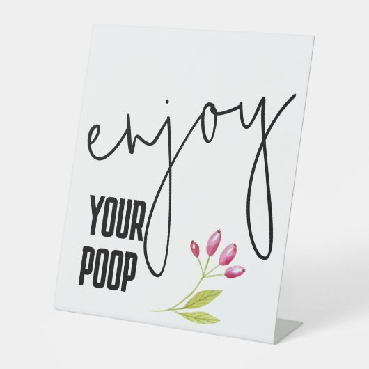 Genießen Sie Ihr Gekackt Wohlfühl-Bad-Zeichen, Kac Sockelschild (Vorderseite)