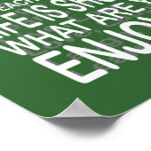 Genießen Sie Ihr Lebensplakat in Grün Poster (Ecke)