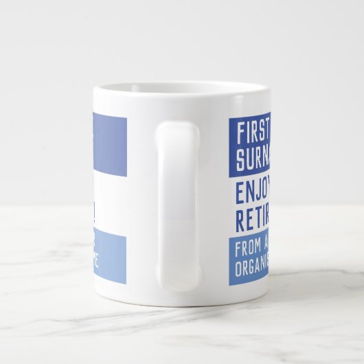 Genießen Sie Ihre Pensionierung - Jumbo-Tasse (Rückseite)