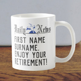 Genießen Sie Ihre Pensionierung - Kaffeetasse