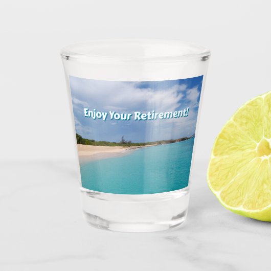 Genießen Sie Ihre Rente Schnapsglas (Vorderseite)