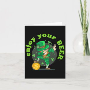 Genießen Sie Ihren Beer St Patricks Day Funny Iris Karte