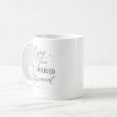 Genießen Sie Ihren wohlverdienten Ruhestand  Kaffeetasse (Vorderseite Links)