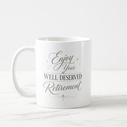 Genießen Sie Ihren wohlverdienten Ruhestand  Kaffeetasse (Links)