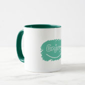 Genießen Sie Jede Schluck Tasse (Vorderseite Links)