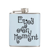 Genießen Sie jeden Augenblick Flachmann (Vorderseite)