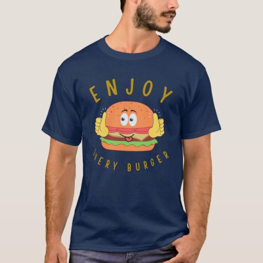 Genießen Sie jeden Burger T-Shirt (Vorderseite)