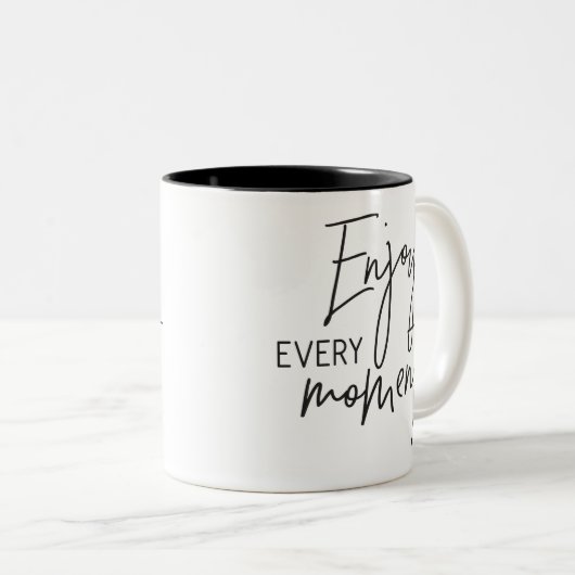 GENIESSEN SIE JEDEN MOMENT moderne schicke Hand in Zweifarbige Tasse (VorderseiteRechts)