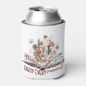 Genießen Sie jeden Moment, positive Botschaft Dosenkühler (Kanne Vorderseite)