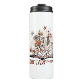 Genießen Sie jeden Moment, positive Botschaft Thermosbecher