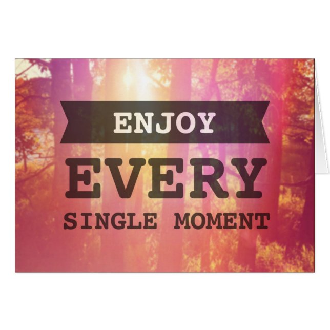 Genießen Sie jeden Single-Moment (Vorderseite (Horizontal))