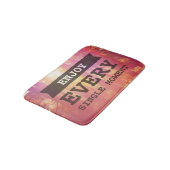 Genießen Sie jeden Single-Moment Badematte (Schrägansicht)