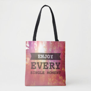 Genießen Sie jeden Single-Moment Tasche