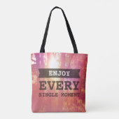 Genießen Sie jeden Single-Moment Tasche (Rückseite)